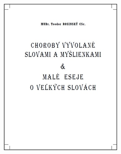 Choroby vyvolané slovami a myšlienkami & malé eseje o veľkých slovách