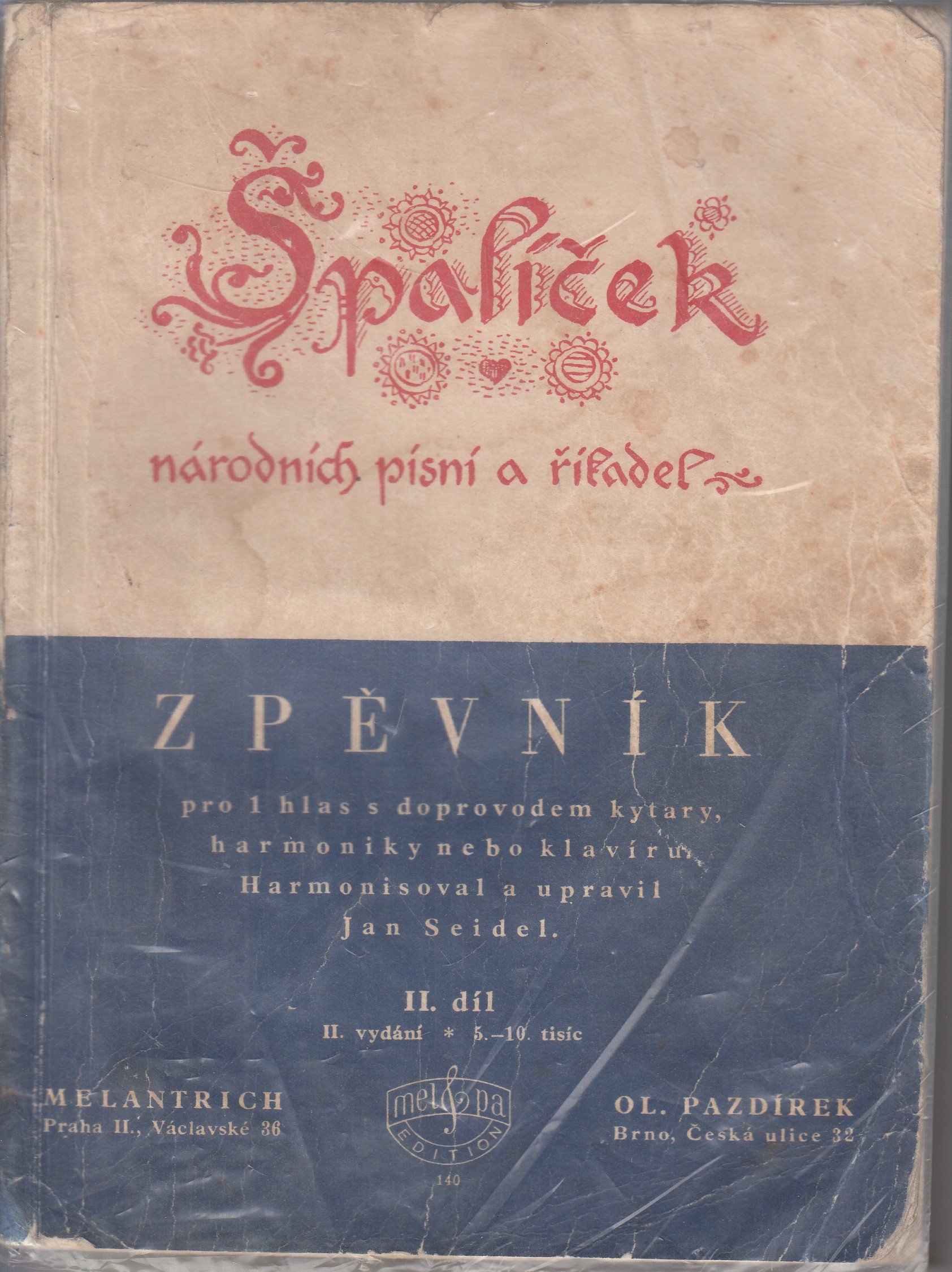 Špalíček národních písní a říkadel : Zpěvník pro 1 hlas s doprovodem kytary, harmoniky nebo klavíru. II. díl