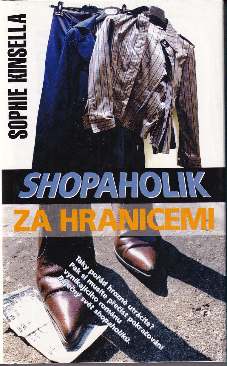 Shopaholik za hranicemi