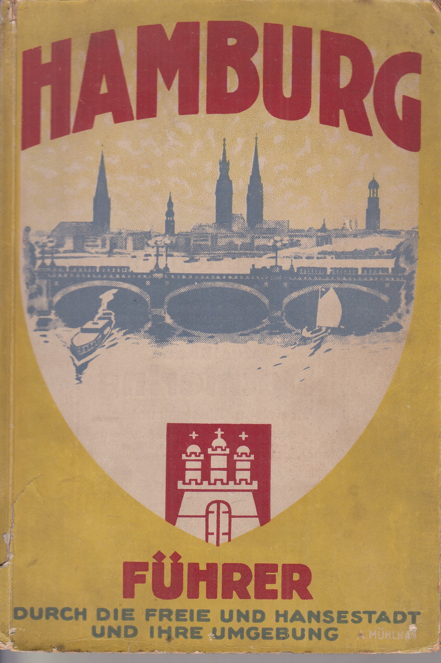 Hamburg. Führer durch die Freie und Hansestadt Hamburg und ihre Umgebung. Offizieller Führer des Vereins zur Förderung des Fremd