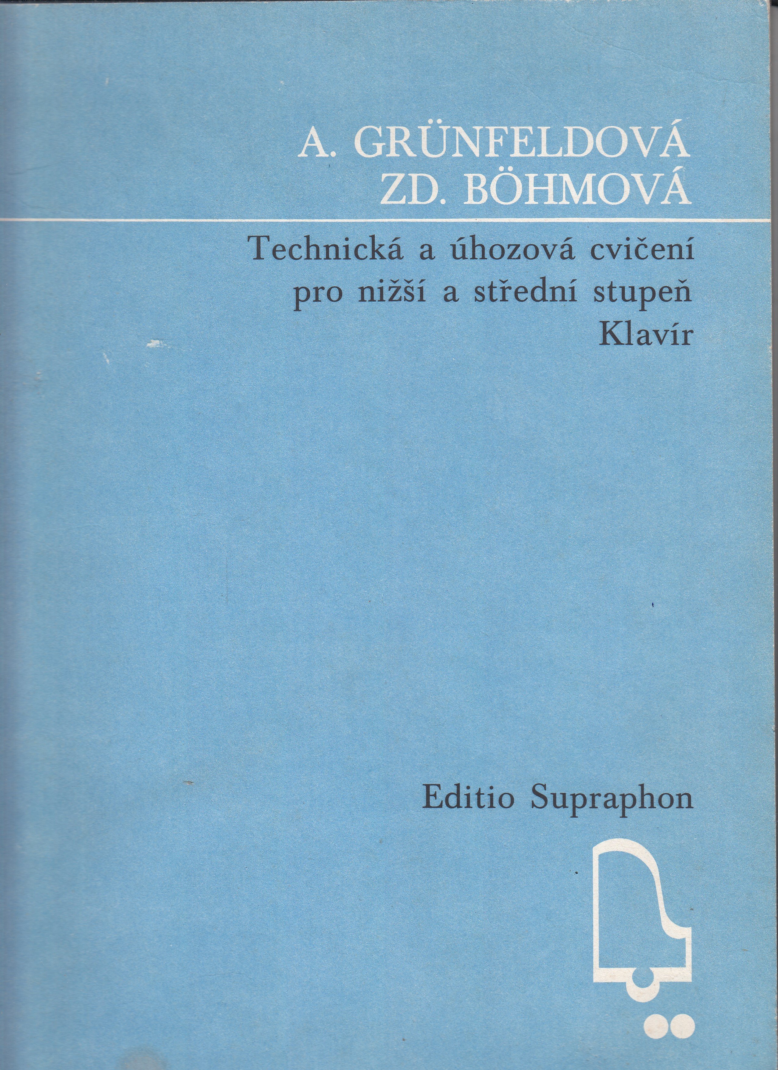 Technická a úhozová cvičení pro nižší a střední stupeň Klavír