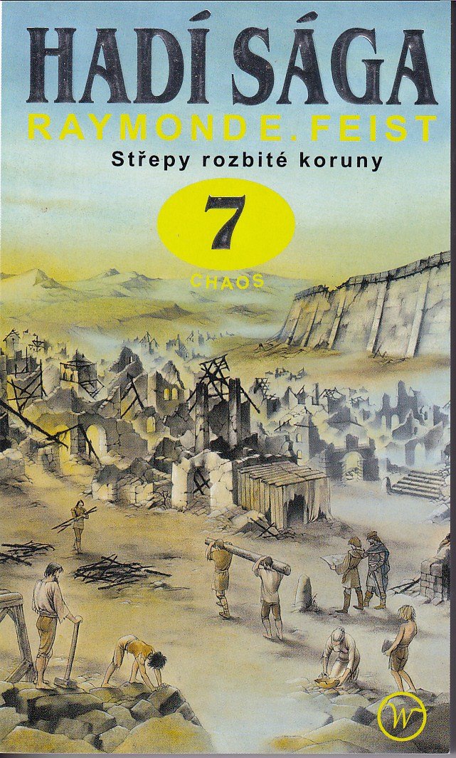 Střepy rozbité koruny. Chaos / Hadí sága 7