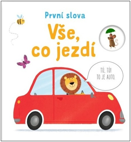 První slova Vše, co jezdí