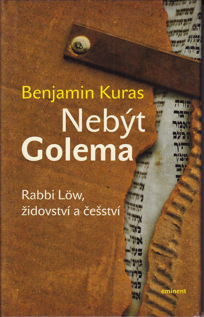 Nebýt Golema : rabbi Löw, židovství a češství - podpis autora