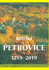 Petrovice : 800 let : 1219-2019