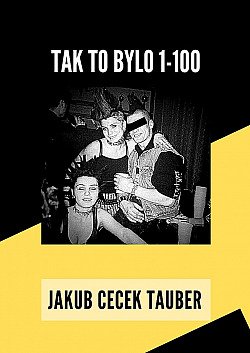 Tak to bylo 1-100 (roky 1997-2003)