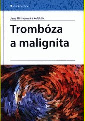 Trombóza a malignita