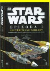 Star Wars : Epizoda I. Neuvěřitelné pohledy