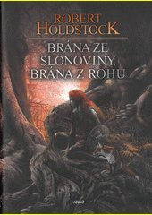 Brána ze slonoviny, brána z rohu