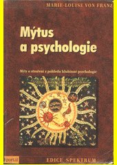 Mýtus a psychologie : mýty o stvoření z pohledu hlubinné psychologie