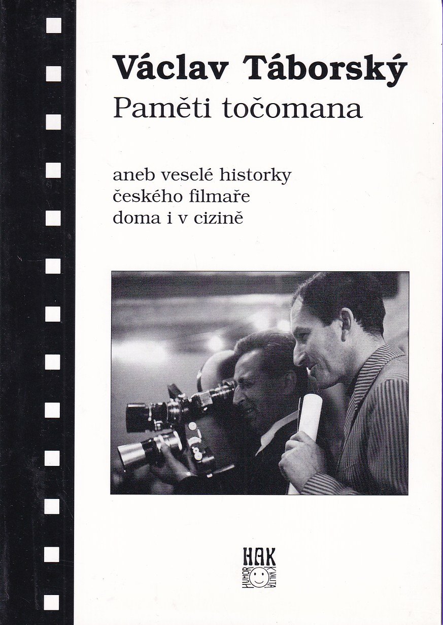 Paměti točomana aneb veselé historky českého filmaře doma i v cizině