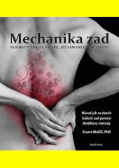 Mechanika zad - Tajemství zdravé páteře, jež vám váš lékař zatajil