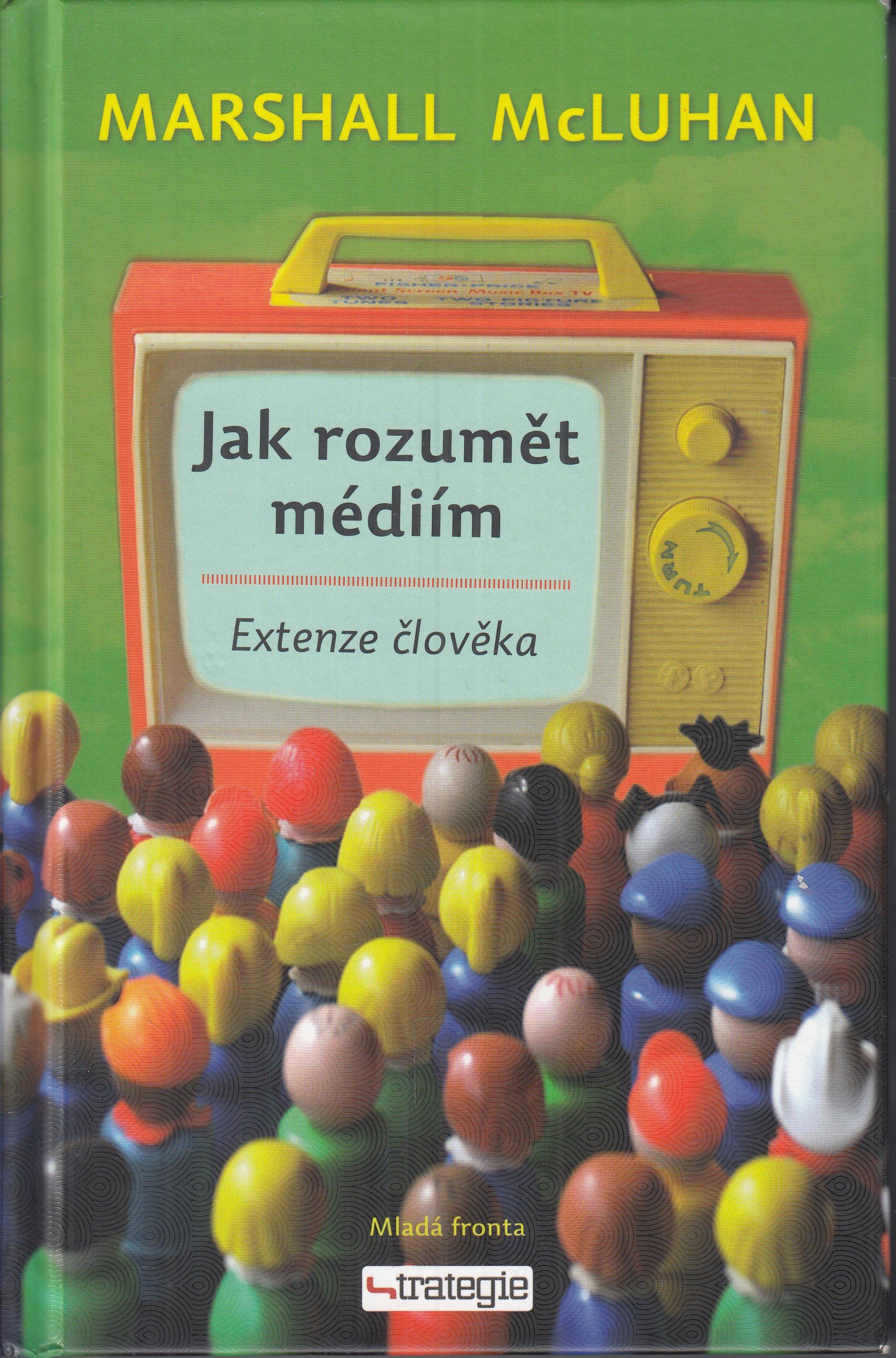 Jak rozumět médiím : extenze člověka