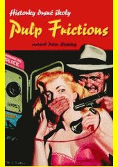 Pulp Frictions : Historky drsné školy