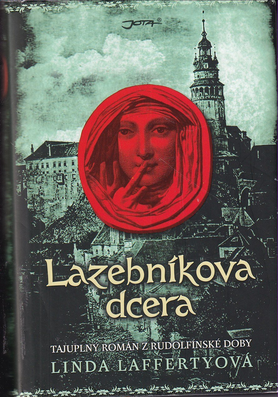 Lazebníkova dcera : tajuplný román z rudolfínské doby