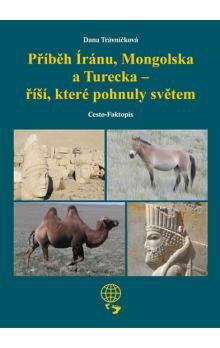 Příběh Íránu, Mongolska a Turecka