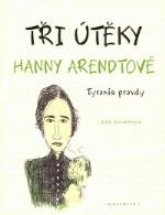 Tři útěky Hanny Arendtové