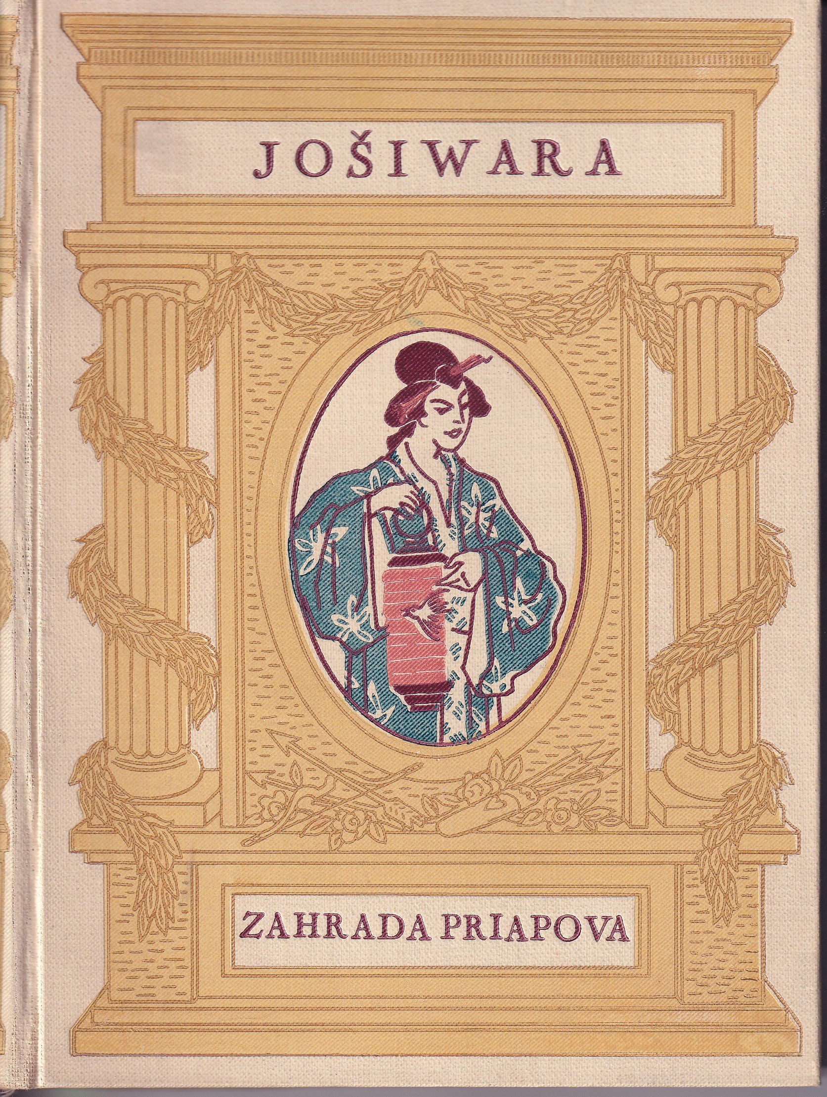 Jošiwara, japonské město milování : jeho původ, minulost i přítomnost - Zahrada Priapova