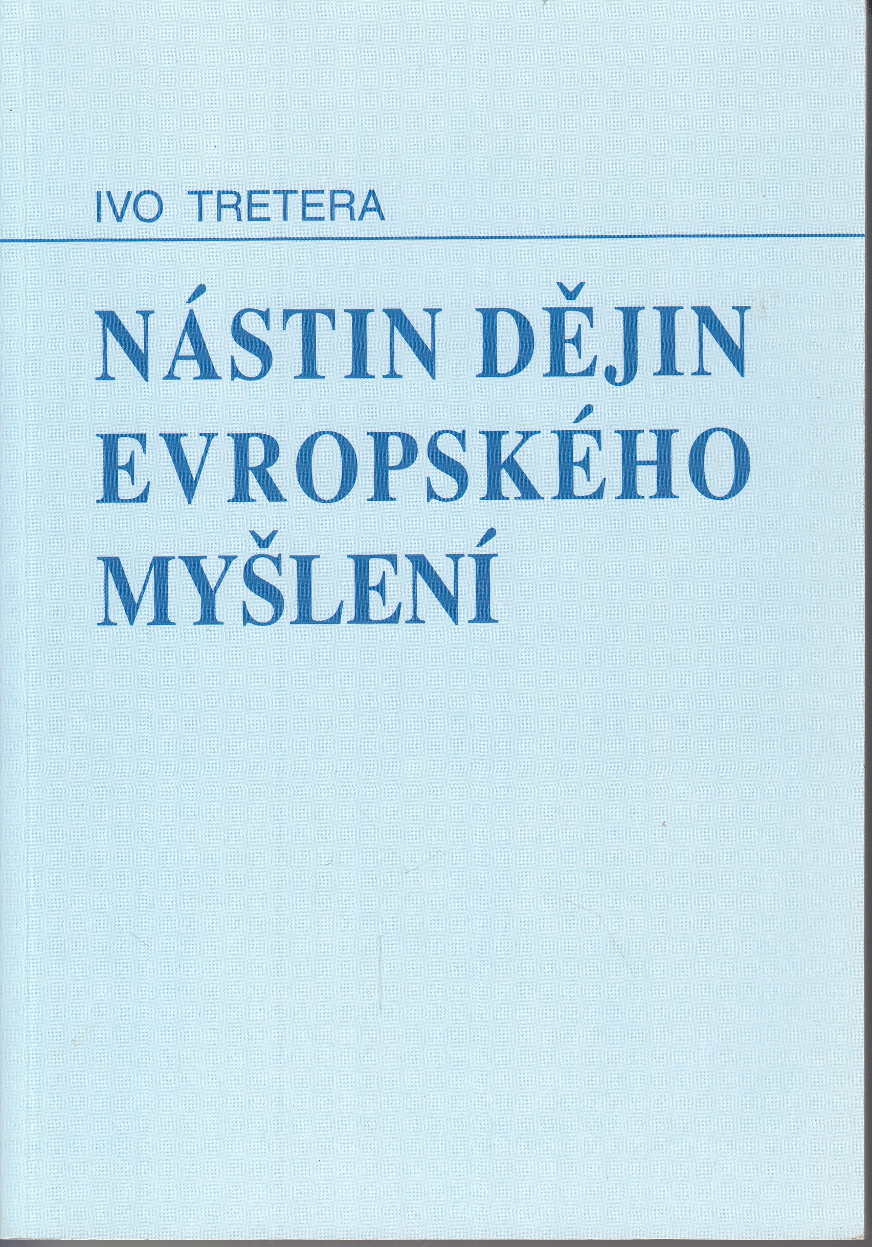 Nástin dějin evropského myšlení : (od Thaleta k Rousseauovi)