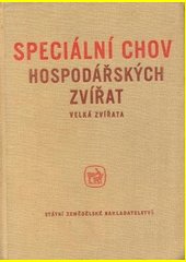 Speciální chov hospodářských zvířat : Velká zvířata