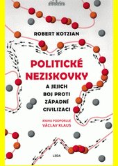 Politické neziskovky : a jejich boj proti západní civilizaci