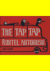 Řiditel autobusu : The Tap Tap