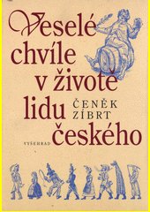 Veselé chvíle v životě lidu českého