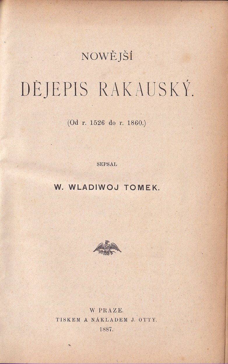 Nowější dějepis Rakauský : (od r. 1526 do r. 1860)