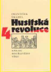 Husitská revoluce. 4., Epilog bouřlivého věku