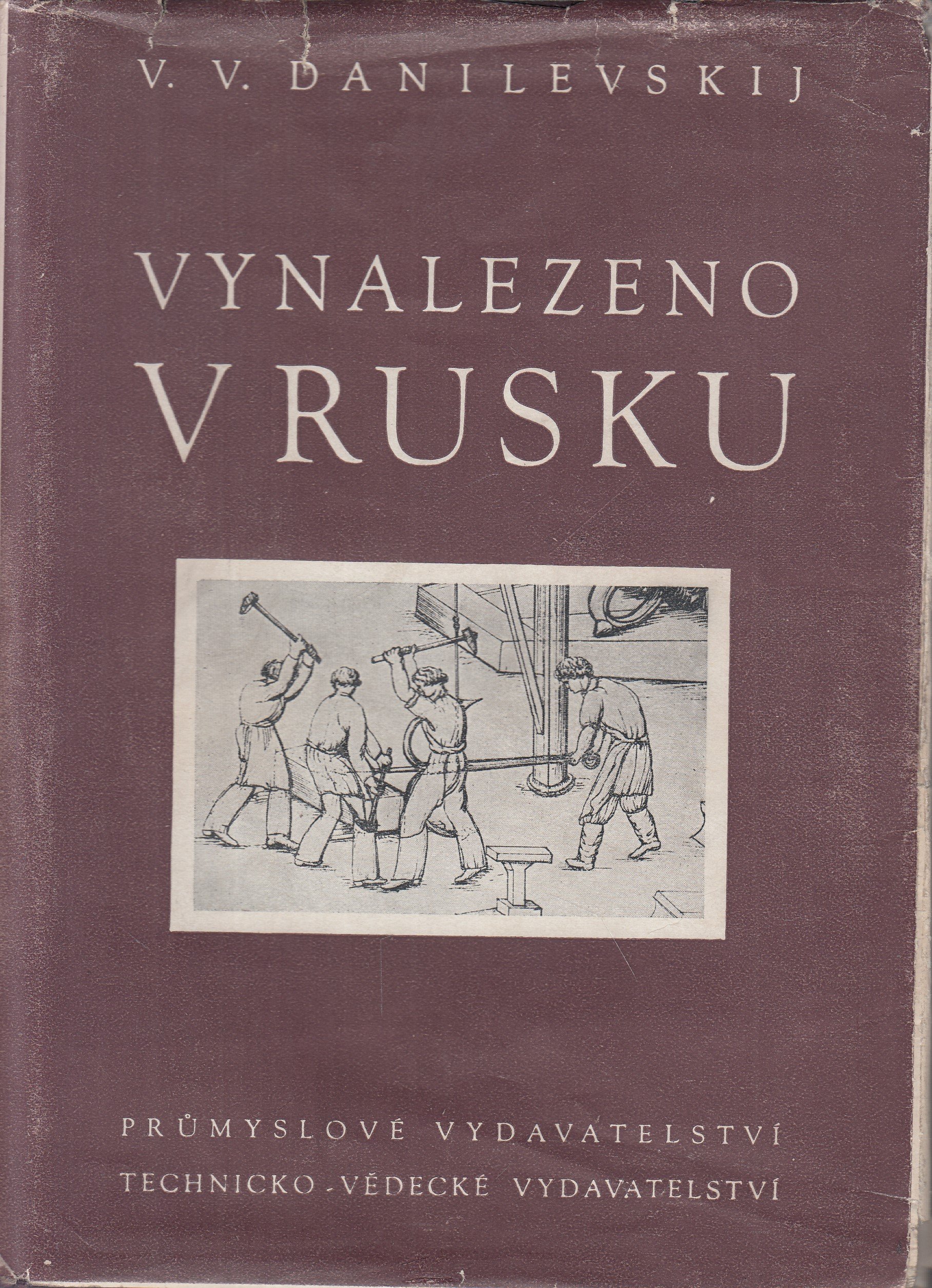 Vynalezeno v Rusku : nástin dějin ruské techniky