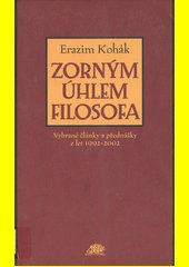 Zorným úhlem filosofa : vybrané články a přednášky z let 1992-2002