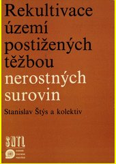 Rekultivace území postižených těžbou nerostných surovin