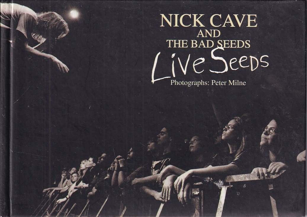 Nick Cave and the Bad Seeds : Live Seeds (kniha fotografií)