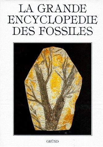 La grande encyclopedie des fossiles