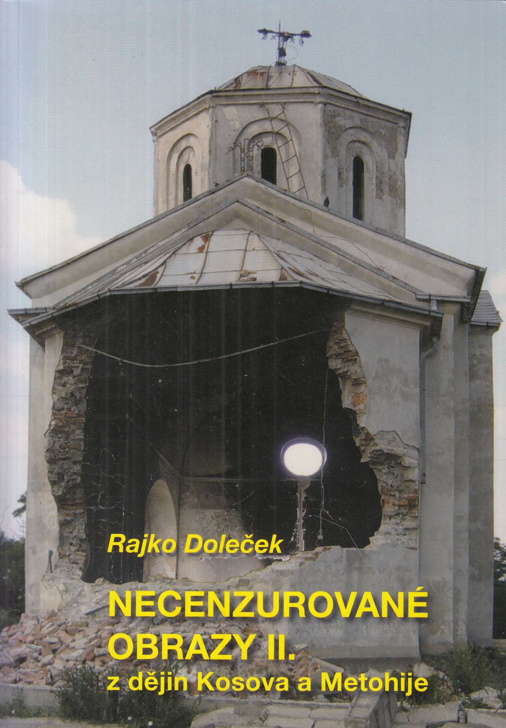 Necenzurované obrazy II. : z dějin Kosova a Metohije / věnování a podpis autora