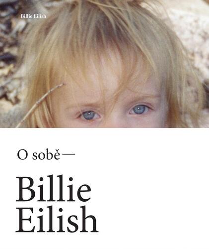 Billie Eilish O sobě