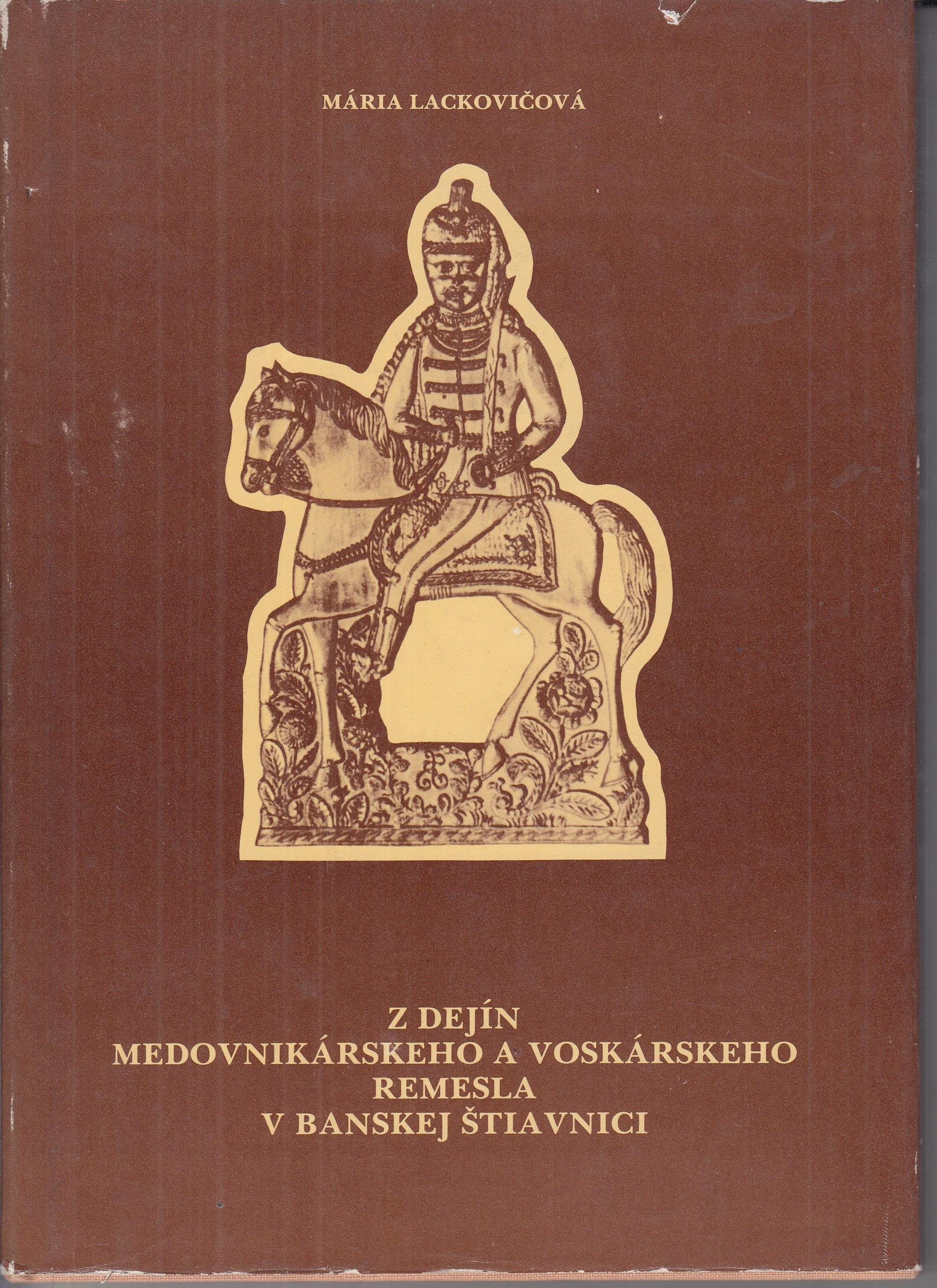 Z dejin medovnikárskeho a voskárskeho remesla v Banskej Štiavnici