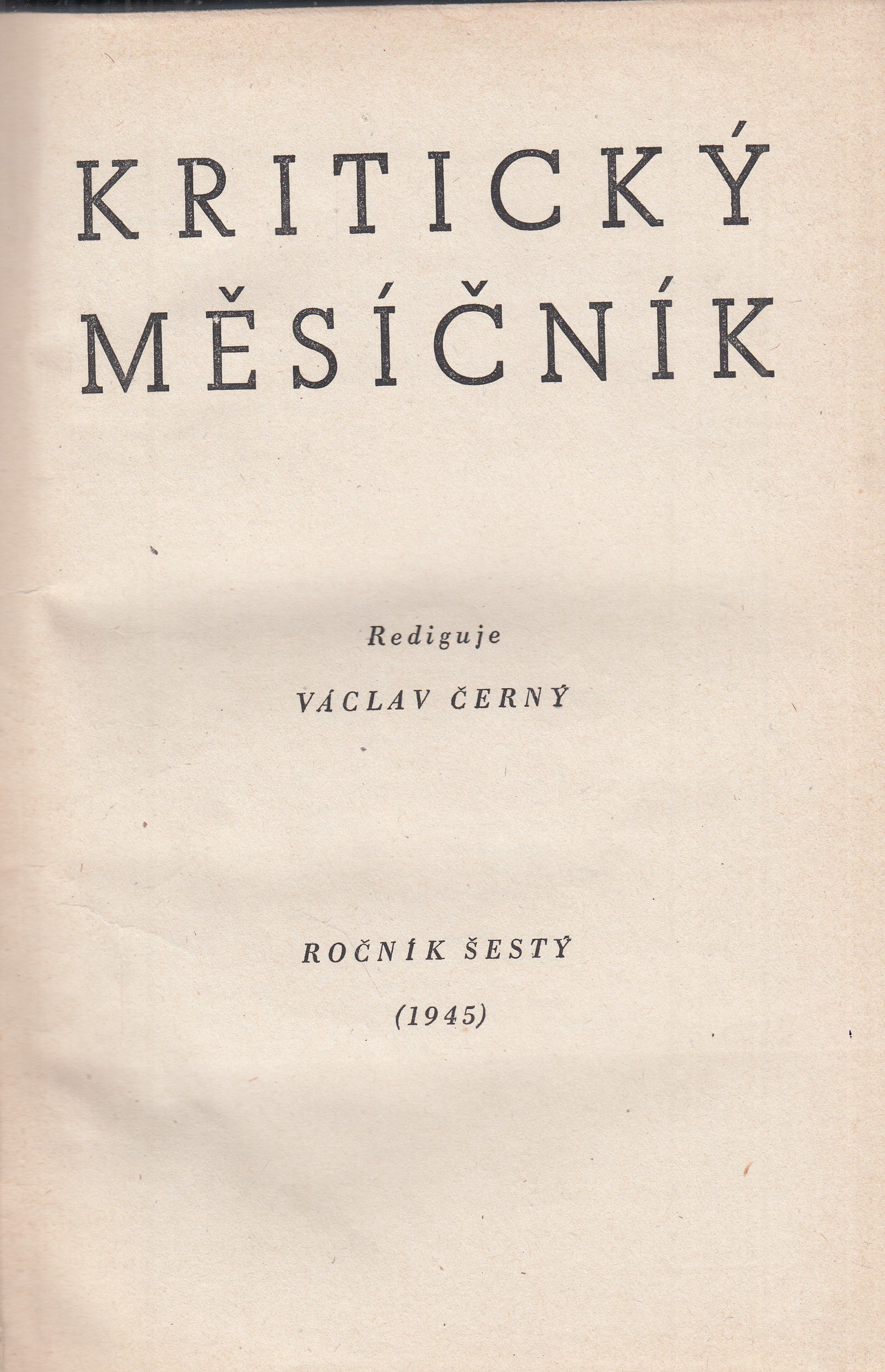 Kritický měsíčník : ročník šestý (1945)