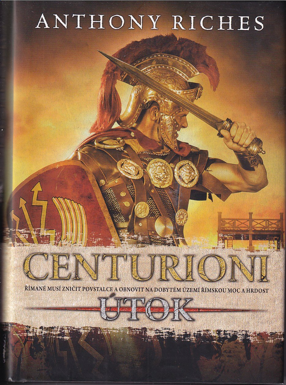 Centurioni. Útok