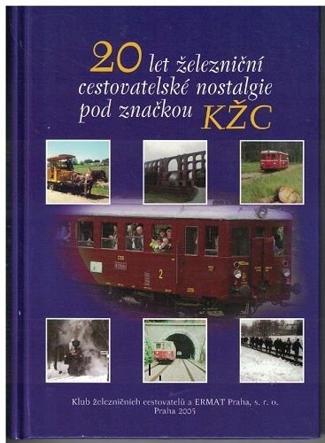 20 let železniční cestovatelské nostalgie pod značkou KŽC