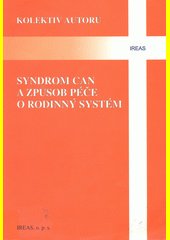 Syndrom CAN a způsob péče o rodinný systém