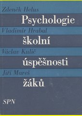 Psychologie školní úspěšnosti žáků