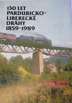 130 let Pardubicko-liberecké dráhy 1859-1989