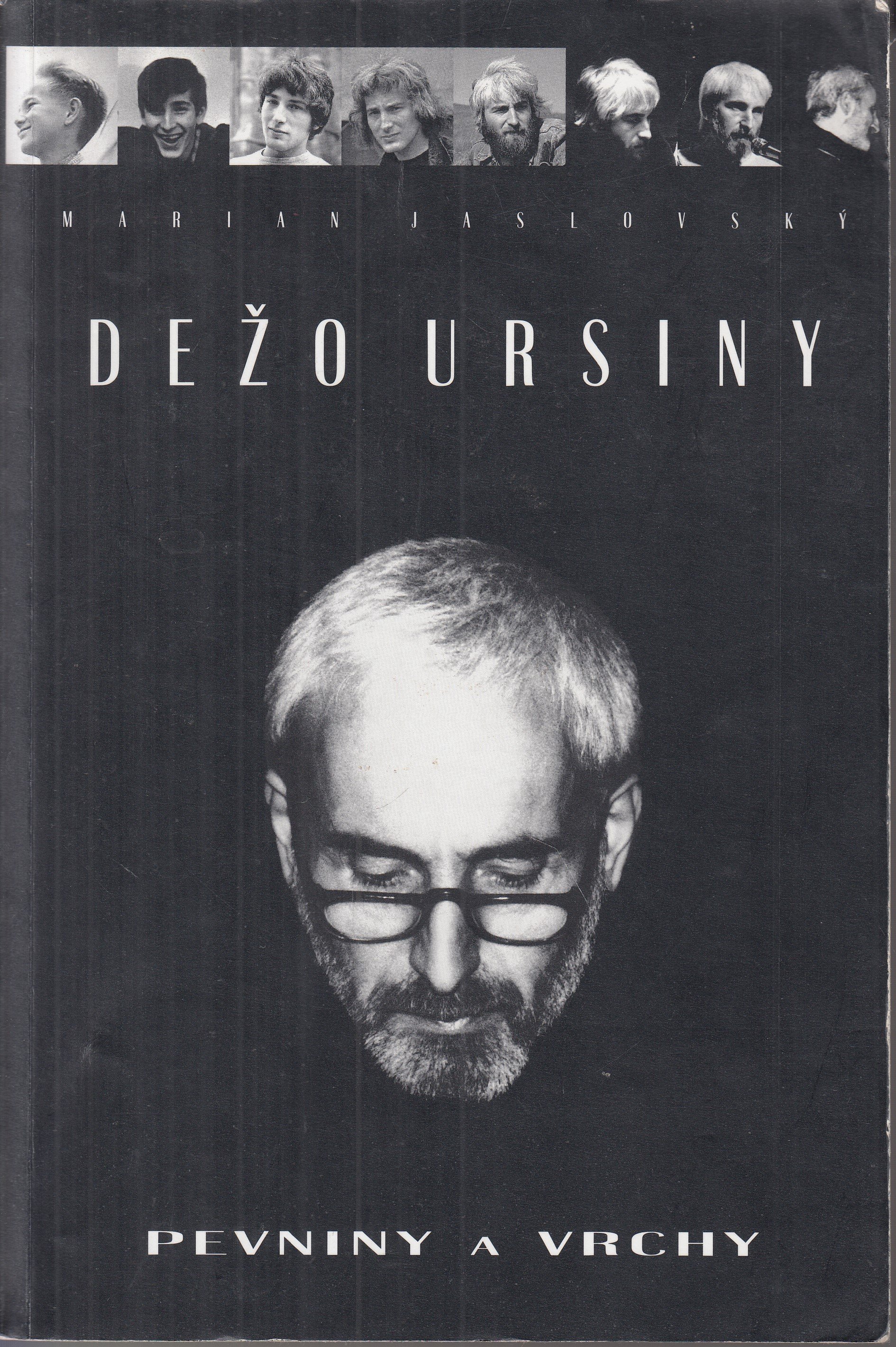 Dežo Ursiny : Pevniny a vrchy (slovensky)