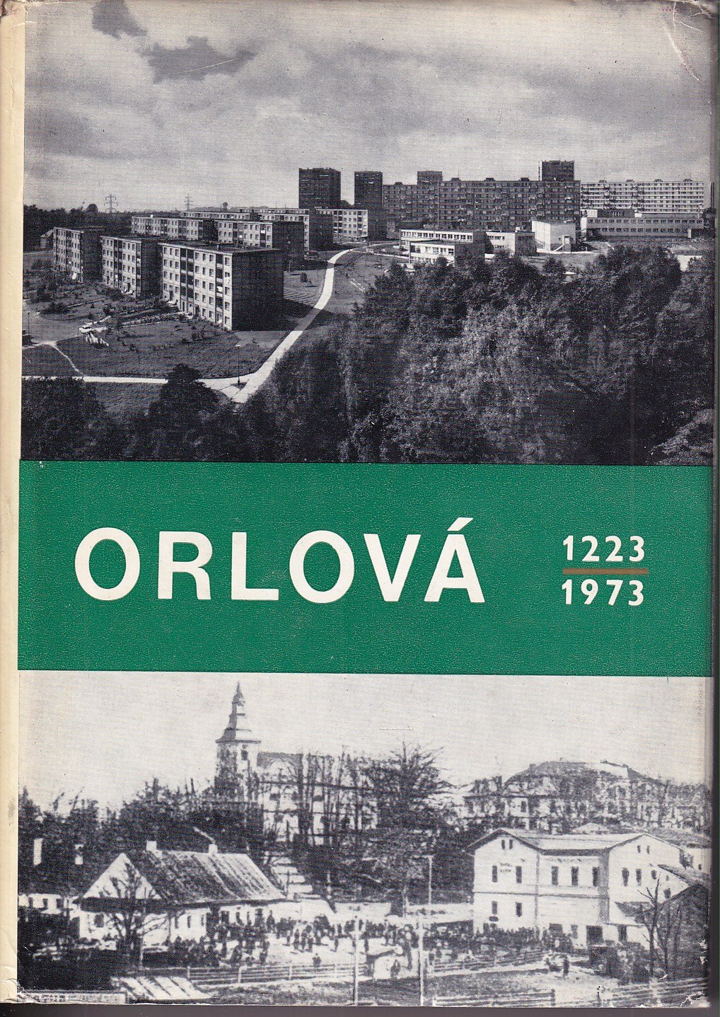 Orlová : 1223-1973 : historie a současnost města