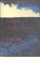 Prolegomena k filosofii současnosti