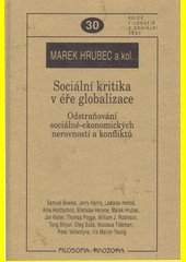 Sociální kritika v éře globalizace : odstraňování sociálně-ekonomických nerovností a konfliktů