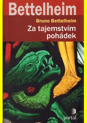 Za tajemstvím pohádek : proč a jak je číst v dnešní době