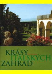 Krásy italských zahrad