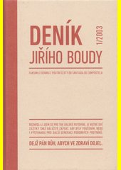 Deník Jiřího Boudy 1/2003 : faksimile deníku z poutní cesty do Santiaga de Compostela